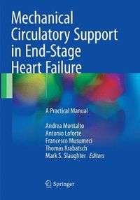 Cover image for Mechanical Circulatory Support in End-Stage Heart Failure: A Practical Manual