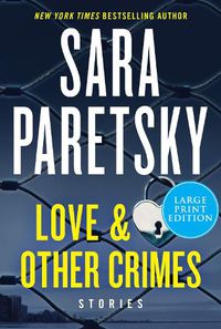 Cover image for Love & Other Crimes: Stories