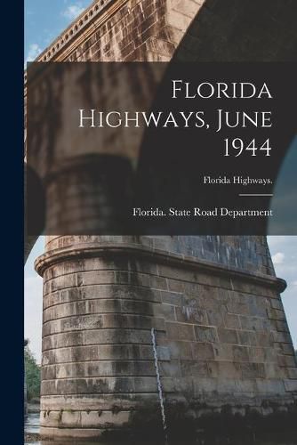 Cover image for Florida Highways, June 1944