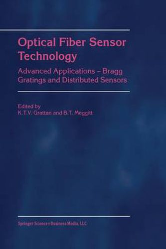 Cover image for Optical Fiber Sensor Technology: Advanced Applications - Bragg Gratings and Distributed Sensors