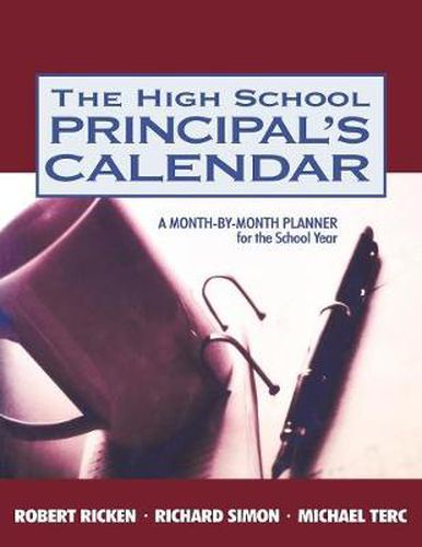 Cover image for The High School Principal's Calendar: A Month-by-month Planner for the School Year