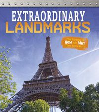 Cover image for Extraordinary Landmarks: The Science of How and Why They Were Built