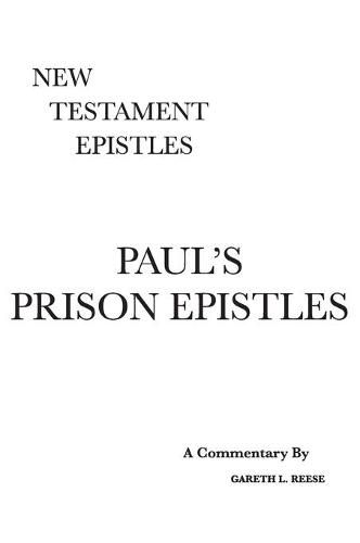 Cover image for Paul's Prison Epistles: A Critical & Exegetical Commentary