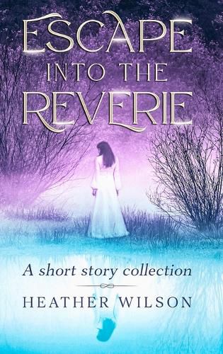 Cover image for Escape into the Reverie