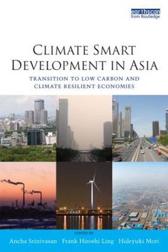 Cover image for Climate Smart Development in Asia: Transition to Low Carbon and Climate Resilient Economies