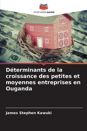 Cover image for Determinants de la croissance des petites et moyennes entreprises en Ouganda