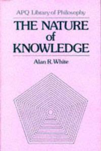 Cover image for The Nature of Knowledge (Maryland Studies in Public Philosophy)