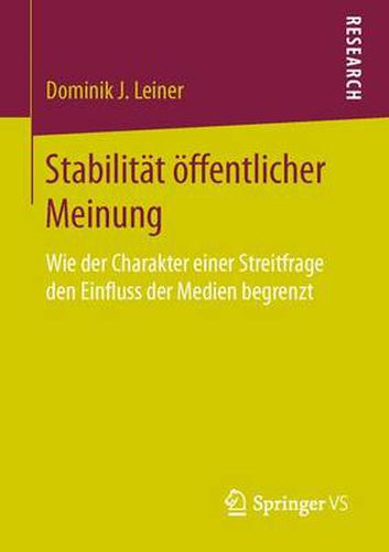 Cover image for Stabilitat OEffentlicher Meinung: Wie Der Charakter Einer Streitfrage Den Einfluss Der Medien Begrenzt