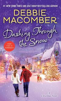 Cover image for Dashing Through the Snow: A Christmas Novel