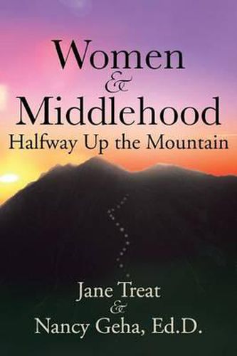 Cover image for Women & Middlehood: Halfway Up the Mountain