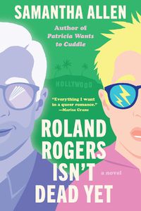 Cover image for Roland Rogers Isn't Dead Yet