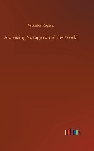 A Cruising Voyage round the World