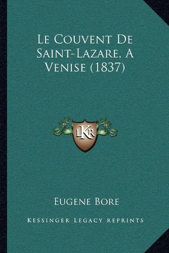 Le Couvent de Saint-Lazare, a Venise (1837)