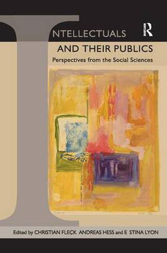 Cover image for Intellectuals and their Publics: Perspectives from the Social Sciences