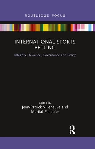 Cover image for International Sports Betting: Integrity, Deviance, Governance and Policy