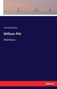 Cover image for William Pitt: Atterbury