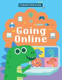 Cover image for Computer Kids: Going Online