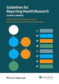 Cover image for Guidelines for Reporting Health Research - A Users Manual