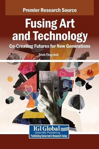 Cover image for Fusing Art and Technology