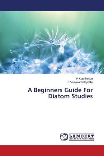 Cover image for A Beginners Guide For Diatom Studies