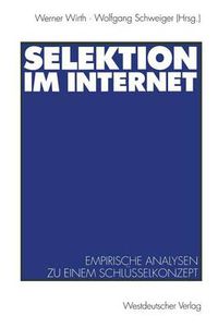 Cover image for Selektion Im Internet: Empirische Analysen Zu Einem Schlusselkonzept