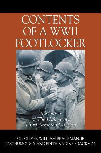 Cover image for Contents of a WWII Footlocker: A Memoir of The U.S. Army Third Armored Division