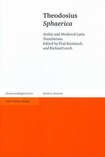 Cover image for Theodosius: Sphaerica: Arabic and Medieval Latin Translationsedited by Paul Kunitzsch and Richard Lorch