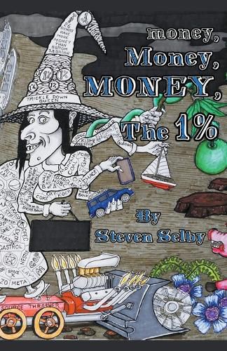 Cover image for Money, Money, Money, The 1%