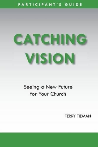 Cover image for Catching Vision- Participant's Guide