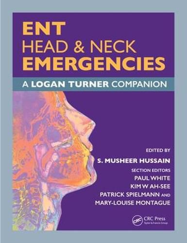 ENT Head & Neck Emergencies: A Logan Turner Companion