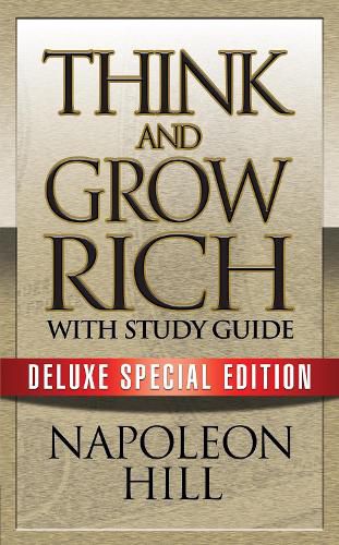 Cover image for Think and Grow Rich with Study Guide: Deluxe Special Edition