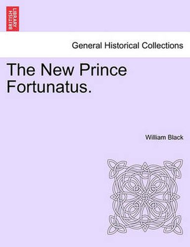 Cover image for The New Prince Fortunatus.