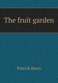 Cover image for The fruit garden