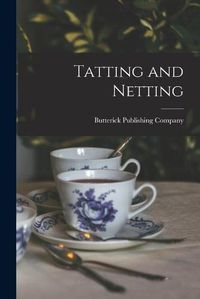 Cover image for Tatting and Netting