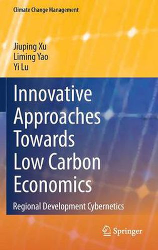 Innovative Approaches Towards Low Carbon Economics: Regional Development Cybernetics