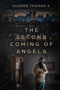 Cover image for The Second Coming of Angela