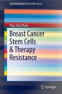 Cover image for Breast Cancer Stem Cells & Therapy Resistance