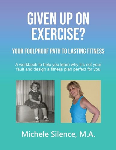 Cover image for Given Up on Exercise? Your Foolproof Path to Lasting Fitness