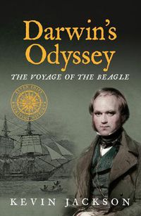 Cover image for Darwin's Odyssey: The Voyage of the Beagle