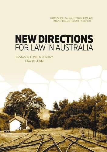 New Directions for Law in Australia: Essays in Contemporary Law Reform