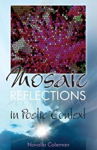 Cover image for Mosaic Reflections: In Poetic Context