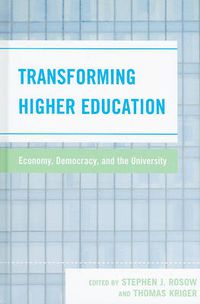 Cover image for Transforming Higher Education: Economy, Democracy, and the University