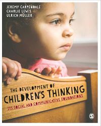 Cover image for The Development of Children's Thinking: Its Social and Communicative Foundations