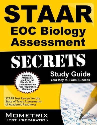 Cover image for Staar Eoc Biology Assessment Secrets Study Guide: Staar Test Review for the State of Texas Assessments of Academic Readiness