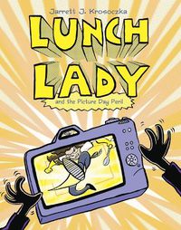 Cover image for Lunch Lady and the Picture Day Peril: Lunch Lady #8