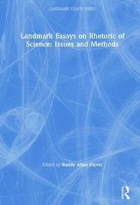 Cover image for Landmark Essays on Rhetoric of Science: Issues and Methods