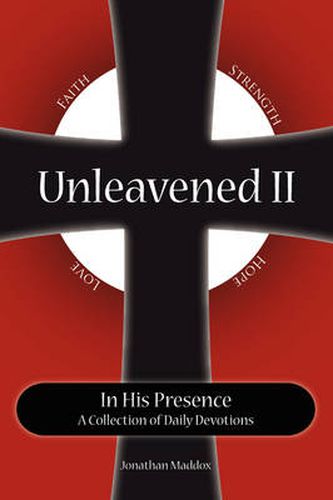 Cover image for Unleavened II in His Presence