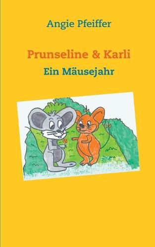 Cover image for Prunseline & Karli: Ein Mausejahr