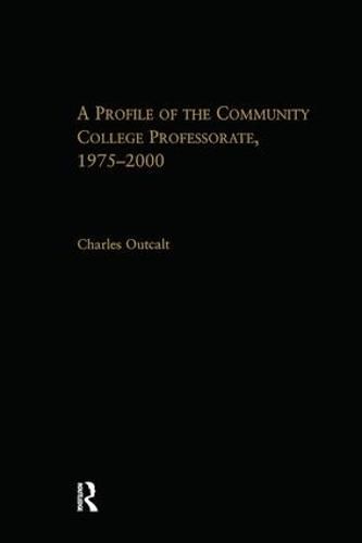 Cover image for A Profile of the Community College Professorate, 1975-2000