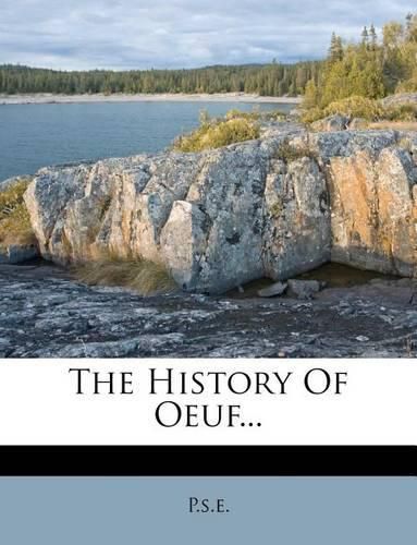 Cover image for The History Of Oeuf...